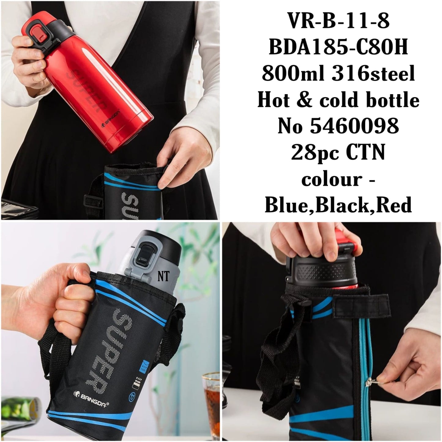 VR-B-11-8 BDA185-C80H 800ml 316stee1 Hot & cold bottle No 5460098 28pc CTN colour -